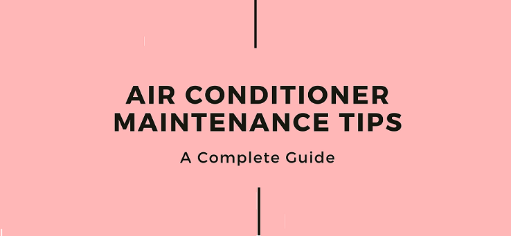 7 Tips to Keep Your Air Conditioner Working in Summer
